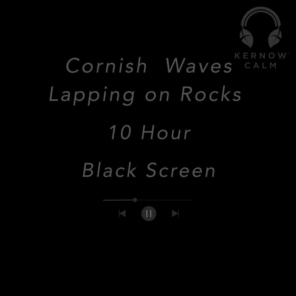 Black screen with white text reading 'Cornish Waves Lapping on Rocks 10 Hour Black Screen' and a small 'Kernow Calm' headphone logo in the top right.