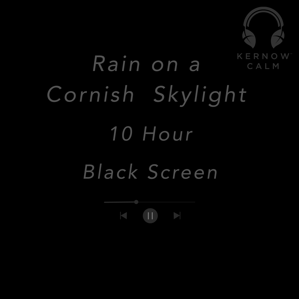 Kernow Calm Rain & Storm Collection – 5 × 10 Hour Black Screen