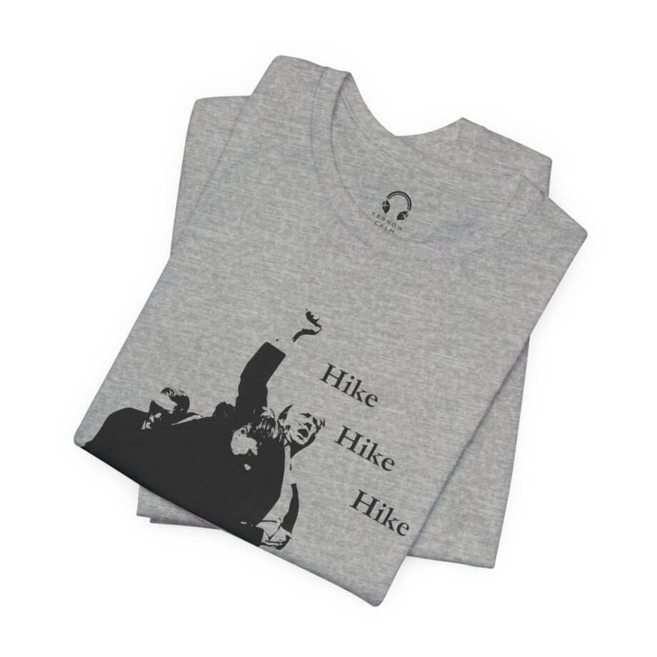 Hike Hike Hike T-Shirt