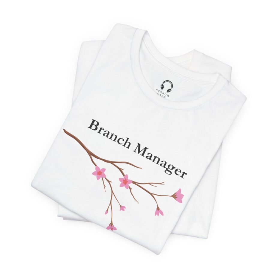 Branch Manager T-Shirt