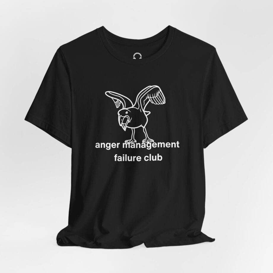 Anger Management Failure Club T-Shirt