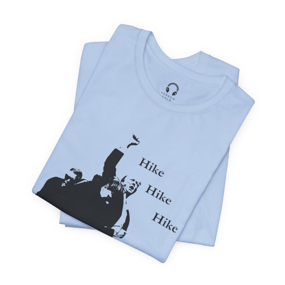 Hike Hike Hike T-Shirt