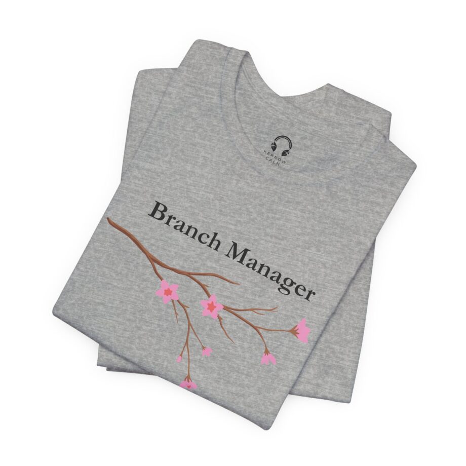 Branch Manager T-Shirt