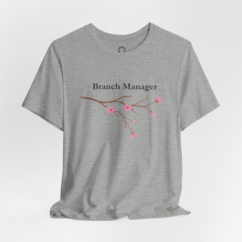 Branch Manager T-Shirt
