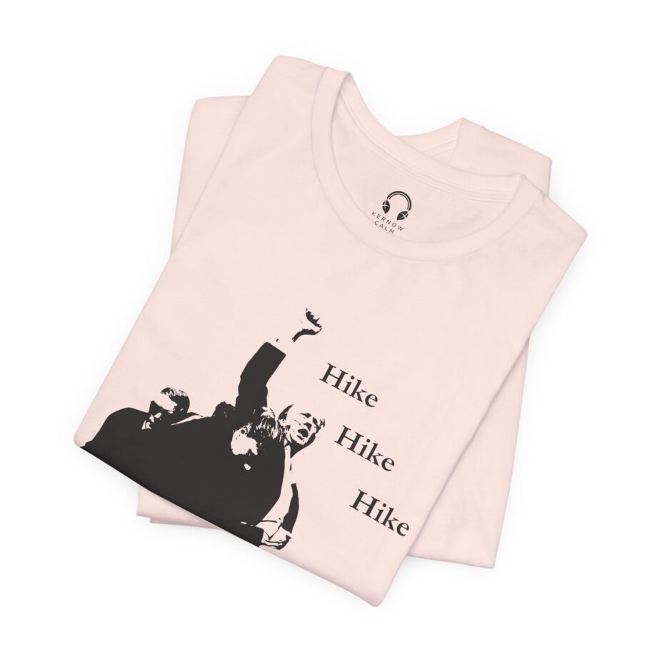 Hike Hike Hike T-Shirt