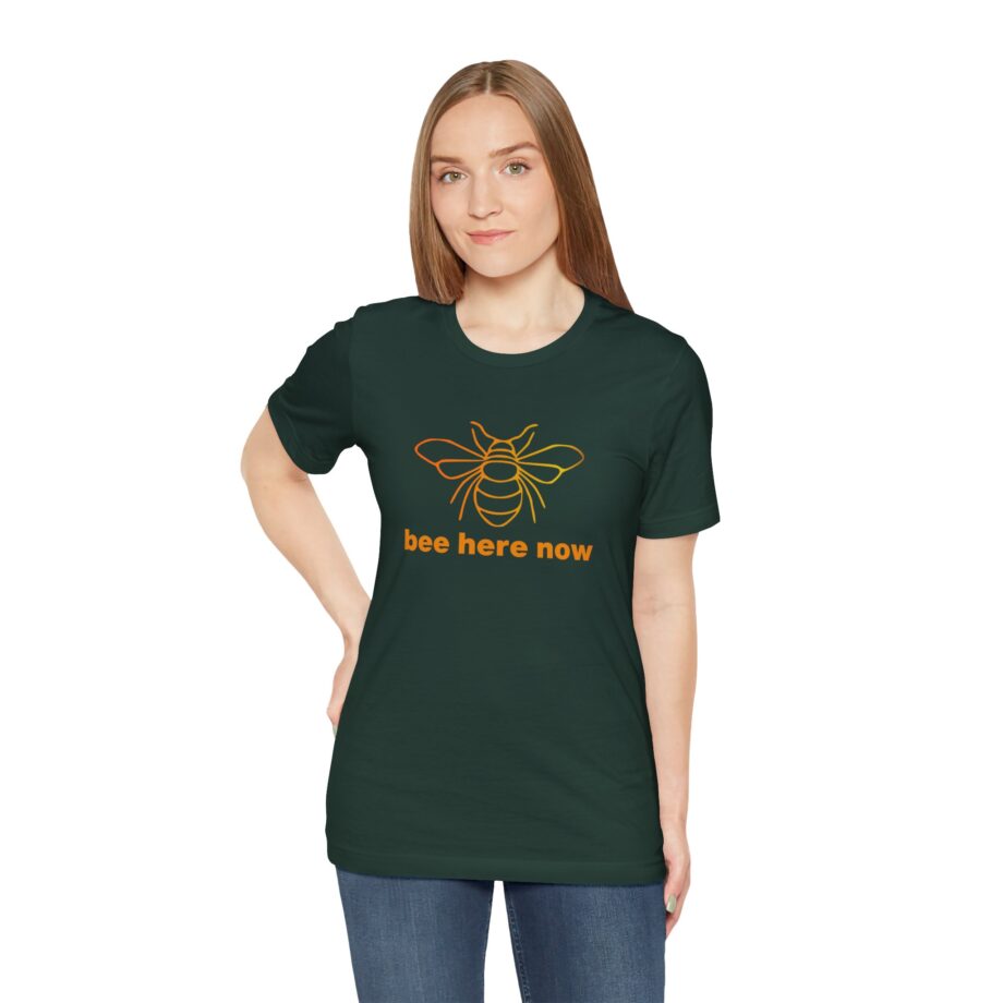 Bee Here Now T-Shirt