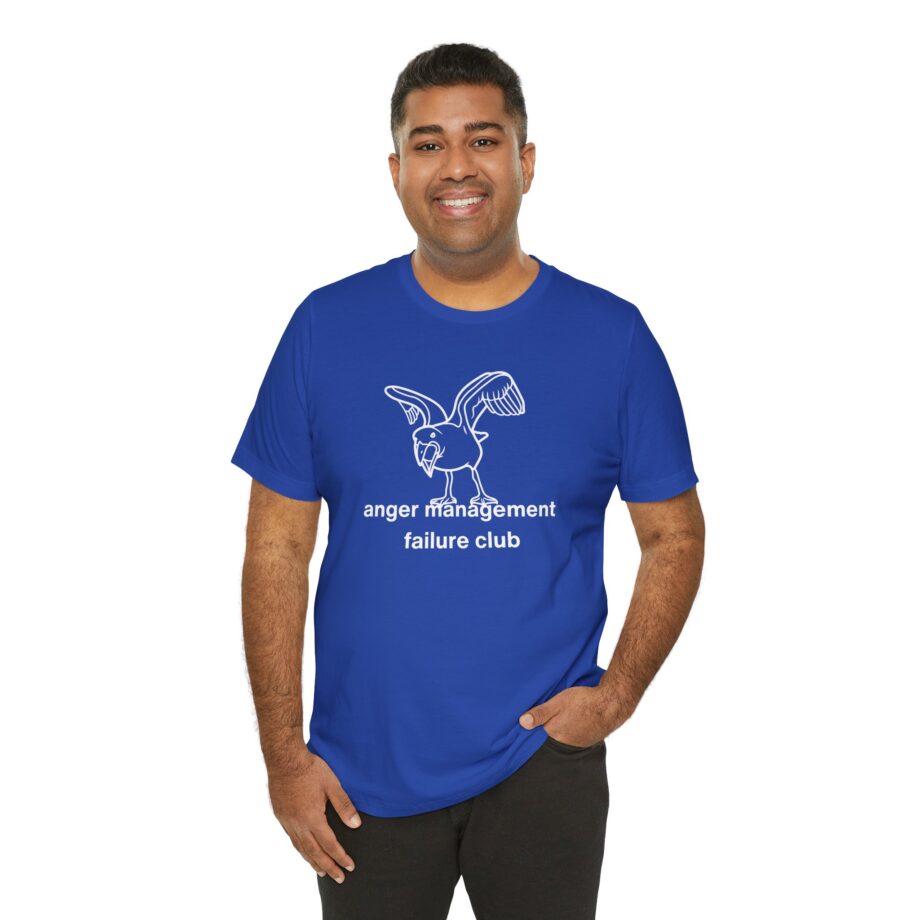 Anger Management Failure Club T-Shirt