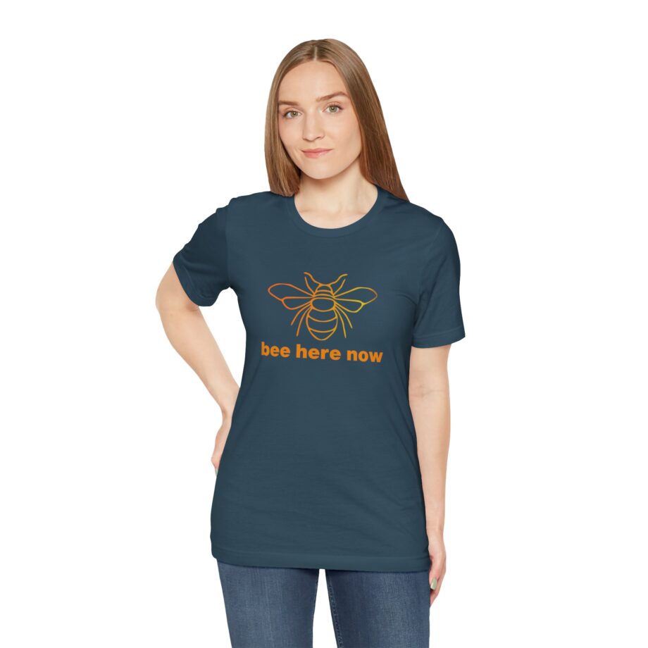 Bee Here Now T-Shirt
