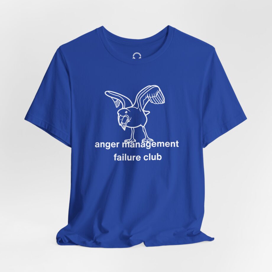 Anger Management Failure Club T-Shirt