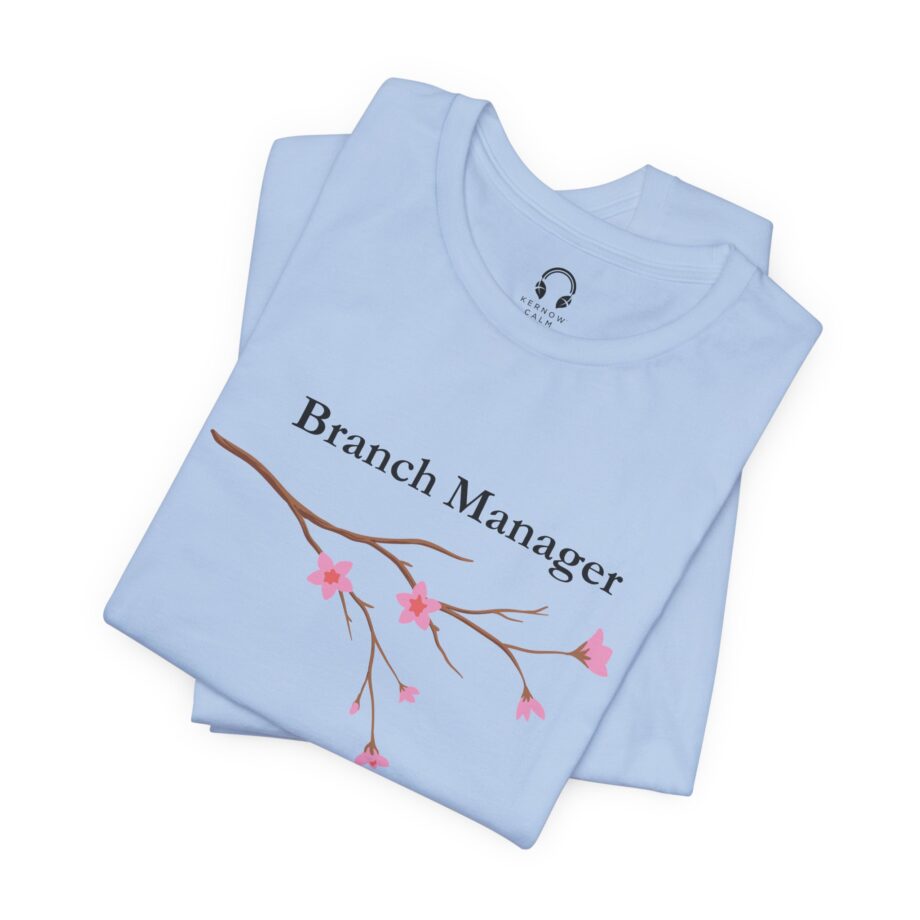 Branch Manager T-Shirt