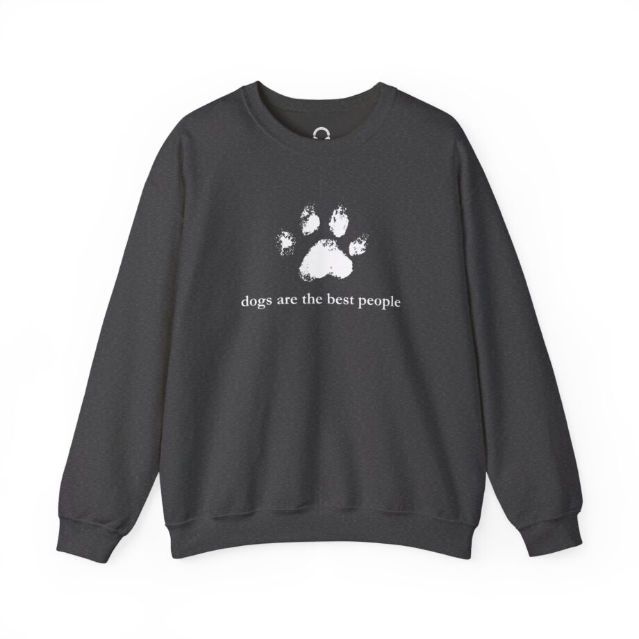 Dogs Are The Best People Sweatshirt