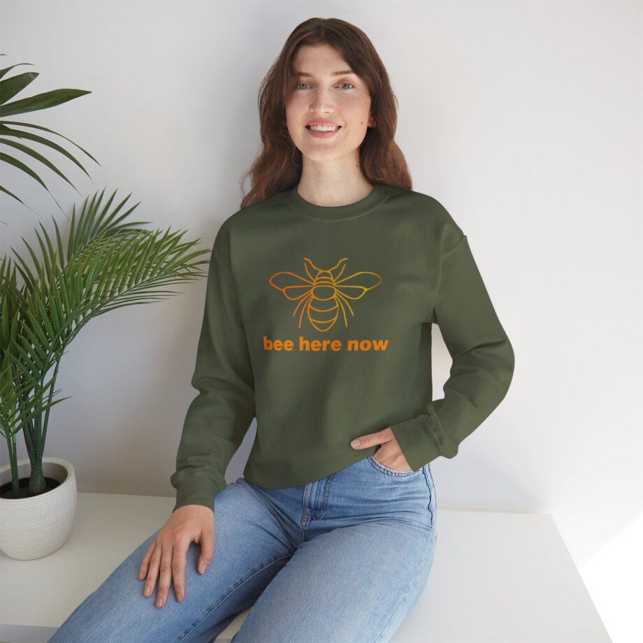 Bee Here Now Sweatshirt
