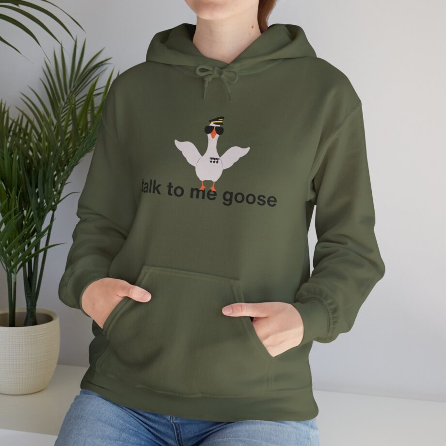 Talk To Me Goose Hoodie